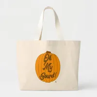 Oh My Gourd Fall Pumpkin Cartoon Motto Large Tote Bag