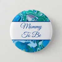 Mommy To Be | Boy's Baby Shower Button