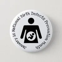 January National Birth Defects Prevention Month Pinback Button
