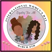 International Women's Day Equality For All Button