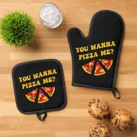 You Wanna Pizza Me, Funny Oven Mitt & Pot Holder Set