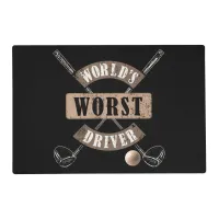 World's Worst Driver WWDa Placemat