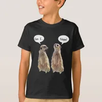 Funny, cute meerkats in conversation  T-Shirt