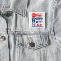 Stop Creepy Weird Vote Harris Walz 2024 Badge Button