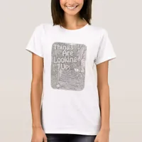 Things Are Looking Up Illustrated Slogan T-Shirt