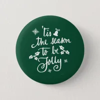 tis the season to be jolly button