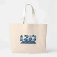 I Am Not Blocked Writer Block Slogan List Large Tote Bag