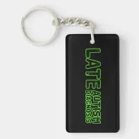 Late Autism Diagnosis Black and Green Black Keychain
