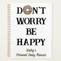 Don't Worry Be Happy Typography Planner