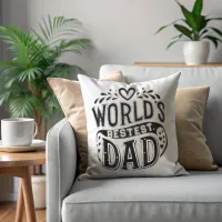 World’s Bestest Dad Heartfelt Typography Throw Pillow