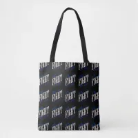 When We Fight We Win Tote Bag