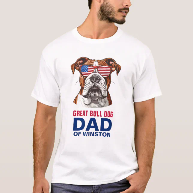 Great Bull Dog Dad 4th of July American Flag T-Shirt