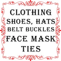 Clothing, Shoes, Hats, Belt Buckles, Face Mask, Ties