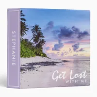 Get Lost Tropical Island Paradise Beach Sunset 3 Ring Binder