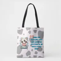 Cowvtote your stuff! tote bag