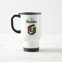 Coffee and Books is All I Need Vintage Travel Mug