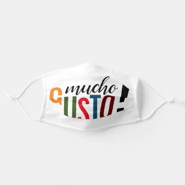 Colorful Mucho Gusto! Pleased to Meet You Adult Cloth Face Mask