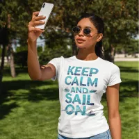 Keep Calm And Sail On Ocean-Inspired Typography T-Shirt