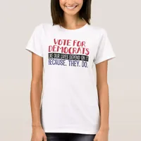 VOTE FOR DEMOCRATS T-Shirt