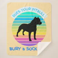 Does Your Pitbull Bury Sock Too Retro Sunset peach Sherpa Blanket