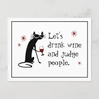 Drink Wine Judge People Funny Quote with Black Cat Postcard