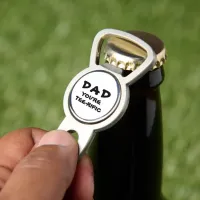 Dad Black And White Bottle Opener You're Tee-Rific Divot Tool