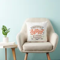 thankful grateful blessed thanksgiving holiday  throw pillow