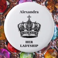 Crown Picture Funny Humorous Her Ladyship Button