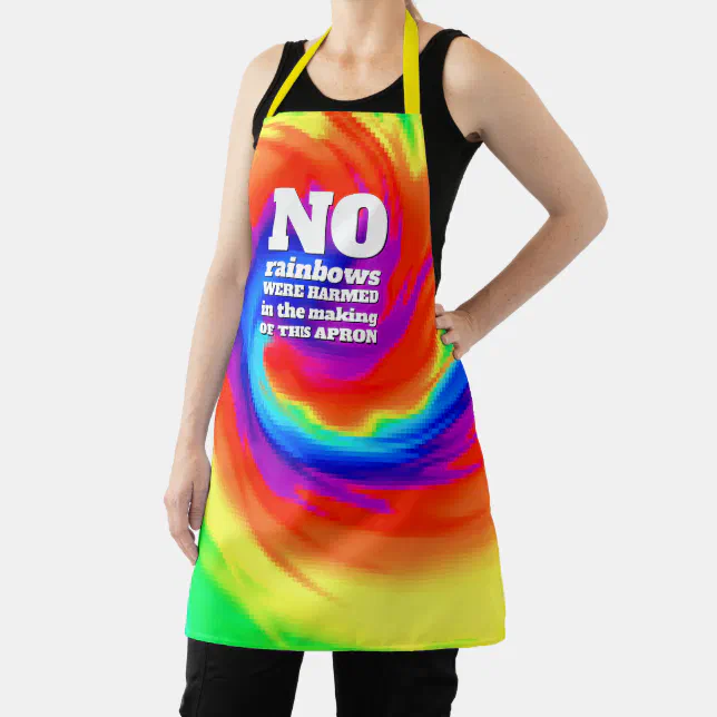 Funny TieDye No Rainbows Were Harmed ... Apron