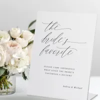 Romantic Calligraphy The Bride's Favorite Wedding Pedestal Sign