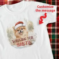 Cute Pomeranian Puppy Waiting For Santa Watercolor T-Shirt