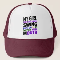 My Girl Might Not Always Swing But I Do So Trucker Hat