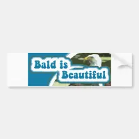 Bald is Beautiful Bumper Sticker