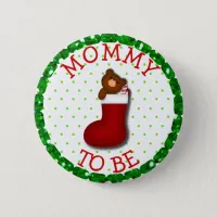 Mom to be Christmas Stocking Teddy Bear Button