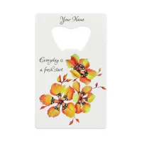 Motivational and Inspirational Quote Hand-Painted Credit Card Bottle Opener