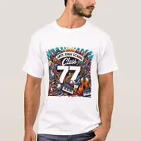 Arts High School class of 77 T-Shirt