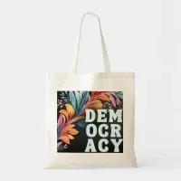 Colorful Retro Groovy Statement Politics Democracy Tote Bag