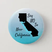 Say No To New California Support Button