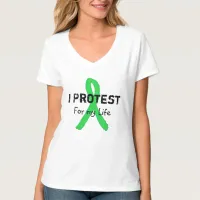 I Protest for my Life Lyme Disease Awareness Shirt