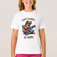 Cute Frog Playing a Guitar | Don't Worry, Be Hoppy T-Shirt