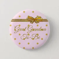 Great Grandma To Be Baby Shower Pink & Gold Button