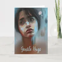 Gentle Hugs | Sad Face, Support for a Friend Card