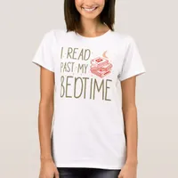 Funny "I Read Past My Bedtime" Book Lover T-Shirt