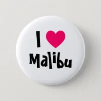 I Love Malibu Button