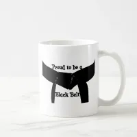 Martial Arts Proud to be a Black Belt Coffee Mug