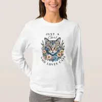 Just a Girl Who Loves Cats   T-Shirt