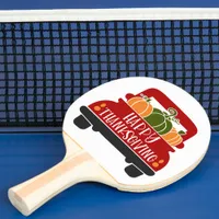 Thanksgiving Truck Ping Pong Paddle