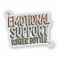 Emotional Support Water Bottle Vinyl Sticker