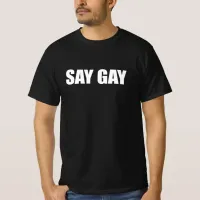 Say Gay Pro-LGBTQ T-Shirt