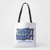 Society Anxiety Tote Bag